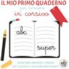 Independently published Il Mio Primo Quaderno Per Scrivere In Corsivo: Quaderno Con Rigatura Grande e Media Per La Prima Elementare. Quaderno A Righe 1 e 2 Elementare Per Imparare a Scrivere In Corsivo.