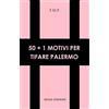 Silele 50+1 motivi per tifare Palermo