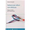 Carocci Italiano per allievi con dislessia. Teorie e metodi per l'insegnamento