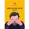 Round Robin Editrice Manuale per aspiranti scrittori. 3x5 non fa 15