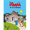 Franco Cosimo Panini Pimpa la va a Bresa. Ediz. a colori
