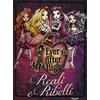 LIBRI ILLUSTRATI Reali e ribelli. Ever After High