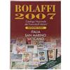 Bolaffi Editore BOLAFFI 2007 - Catalogo Nazionale dei Francobolli Italiani. Edizione Flash. ITALIA - SAN MARINO - VATICANO Giulio Bolaffi