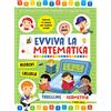 Rana Editrice Tabelline e geometria. Evviva la matematica