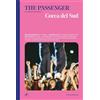 Iperborea Corea del Sud. The passenger. Per esploratori del mondo