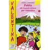 Piemme Pablo. Un nuovo amico per Valentina