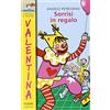 Piemme Sorrisi in regalo. Ediz. illustrata