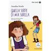 Mondadori Quella serpe di mia sorella