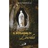 San Paolo Edizioni Il Rosario di Lourdes