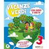 GIUNTI SCUOLA Vacanze verdi. Quaderni multidisciplinari per le vacanze. Per la Scuola elementare. Con Libro: Il bambino perfetto (Vol. 3)