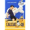 Piemme Da grande farò il calciatore