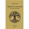 silvia crisci Ritorno a Lemuria: Guarire le radici: Vol. 2