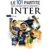 Licenza - Newton Compton Editori Le 101 partite che hanno fatto grande l'Inter