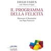 ANCORA Il programma della felicità. Ripensare le Beatitudini con papa Francesco