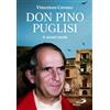 San Paolo Edizioni Don Pino Puglisi. A mani nude