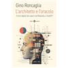 Laterza L'architetto e l'oracolo. Forme digitali del sapere da Wikipedia a ChatGPT