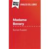 MustRead (IT) Madame Bovary di Gustave Flaubert (Analisi del libro): Analisi completa e sintesi dettagliata del lavoro