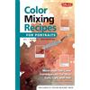 Walter Foster Publishing Color Mixing Recipes for Portraits: More Than 500 Color Cominations for Skin, Eyes, Lips, and Hair : Featuring Oil and Acrylic - Plus a Special Section for Watercolor