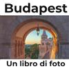 27Amigos Budapest: Un libro di foto