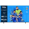 TCL Serie P63 4K Ultra HD 75 75P635 Dolby Audio Google TV 2022 GARANZIA ITALIA