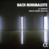 ALPHA CLASSICS BACH MINIMALISTE