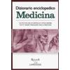 Rizzoli Larousse Dizionario enciclopedico. Medicina