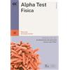 Alpha Test Fisica. Manuale di preparazione