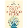 Solferino Manuale della longevità felice