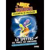 Fabbri Lo spettro del parco dei dinosauri. Arex & Vastatore, cacciatori di fantasmi