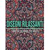 Independently published Disegni Rilassanti : Libro Da Colorare Per Adulti: Mandala da colorare