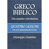 Infinity Books Ltd, Malta Greco biblico Una semplice Introduzione: Quattro lezioni con note grammaticali di base