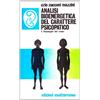 Edizioni Mediterranee Analisi bioenergetica del carattere psicopatico. Il linguaggio del corpo