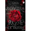 MONDADORI Una rovina di rose. Deliciously dark fairytales (Vol. 1)