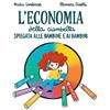 Becco Giallo L'economia della ciambella spiegata alle bambine e ai bambini
