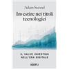 HOEPLI Investire nei titoli tecnologici. Il Value Investing nell'era digitale