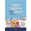 Vieni Signore Gesù!