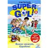 Piemme Buone vacanze, Cipolline! Supergol! Con adesivi (Vol. 6)