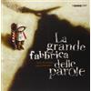 Terre di Mezzo La grande fabbrica delle parole. Ediz. illustrata