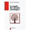 Le regole del metodo sociologico