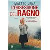 SALANI L'ossessione del ragno. Il romanzo sul mostro di Udine