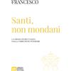 Santi, non mondani