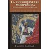 Independently published La riconquista di Mompracem: Ottavo volume del ciclo Indo-malese + Piccola biografia