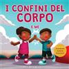 Bradem Press I confini del corpo e me: Libro sulla sicurezza personale del corpo per bambini sullo spazio personale, le bolle di sapone, il rispetto, il consenso e le parti intime