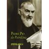 Edizioni Padre Pio da Pietrelcina Epistolario. Corrispondenza con la nobildonna Raffaelina Cerase (1914-1915) (Vol. 2)