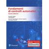 Pearson Education Fondamenti di controlli automatici. Ediz. MyLab. Con Contenuto digitale per download e accesso online
