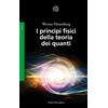 Bollati Boringhieri I principi fisici della teoria dei quanti