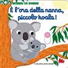 Gallucci È l'ora della nanna, piccolo koala! Scorri le storie. Ediz. a colori