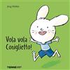 Terre di Mezzo Vola vola coniglietto! Ediz. a colori