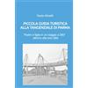 ilmiolibro self publishing PICCOLA GUIDA TURISTICA ALLA TANGENZIALE DI PARMA