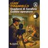 Edimedia Quaderni di Serafino Gubbio operatore